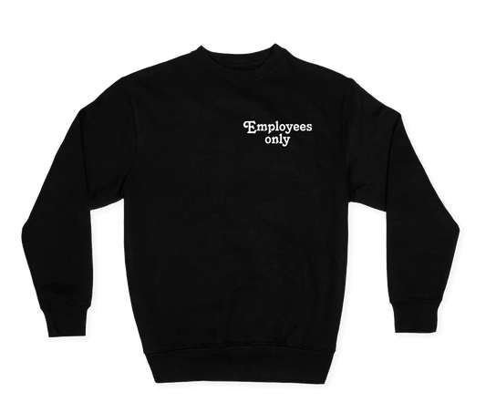 EMPLOYEES ONLY CREW NECK